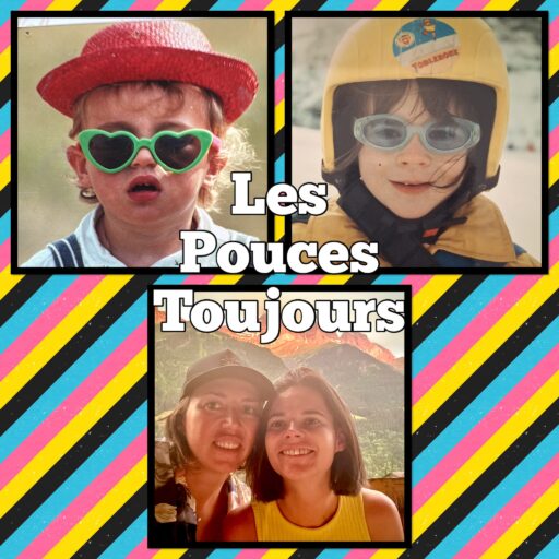 Les Pouces Toujours